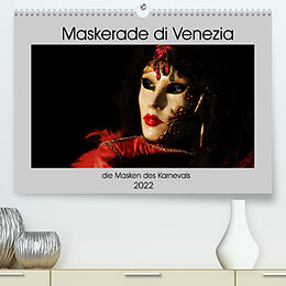 Kalender Maskerade di Venezia (Premium, hochwertiger DIN A2 Wandkalender 2022, Kunstdruck in Hochglanz) von Joe Aichner