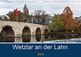 Kalender Wetzlar an der Lahn (Wandkalender 2022 DIN A4 quer) von Jürgen Trimbach