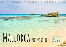 Kalender Mallorca Meine Liebe (Tischkalender 2022 DIN A5 quer) von Solveig Rogalski