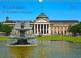 Kalender Wiesbaden Die Kurstadt im Rheingau (Wandkalender 2022 DIN A3 quer) von Prime Selection
