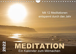Kalender Meditation - Ein Kalender zum Mitmachen (Wandkalender 2022 DIN A4 quer) von Meditationen von Martina Haunert www.diekraftderseele.de und Fot