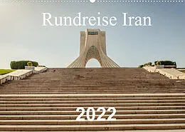 Kalender Rundreise Iran (Wandkalender 2022 DIN A2 quer) von Philipp Blaschke