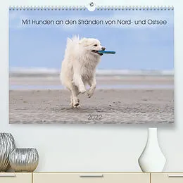 Kalender Mit Hunden an den Stränden von Nord- und Ostsee (Premium, hochwertiger DIN A2 Wandkalender 2022, Kunstdruck in Hochglanz) von Monika Scheurer