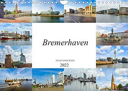 Kalender Bremerhaven Stadtansichten (Wandkalender 2022 DIN A4 quer) von Dirk Meutzner