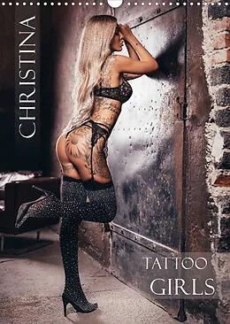 Kalender Christina - Tattoo Girls (Wandkalender 2022 DIN A3 hoch) von Patrick Rosyk