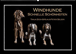 Kalender Windhunde - Schnelle Schönheiten (Wandkalender 2022 DIN A2 quer) von Tanja Zech &amp; Klaus-Peter Selzer