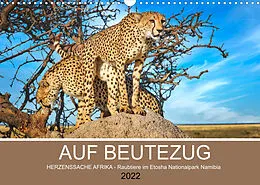 Kalender AUF BEUTEZUG (Wandkalender 2022 DIN A3 quer) von Wibke Woyke