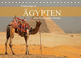 Kalender Unterwegs in Ägypten - über Kairo nach Assuan (Tischkalender 2022 DIN A5 quer) von Dr. Werner Altner