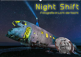 Kalender Night shift - Fotografie im Licht der Nacht (Wandkalender 2022 DIN A2 quer) von Denis Feiner