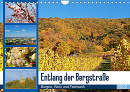 Kalender Entlang der Bergstraße Burgen, Wein und Fachwerk (Wandkalender 2022 DIN A4 quer) von Ilona Andersen