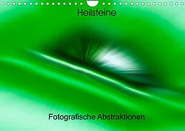 Kalender Heilsteine - Fotografische Abstraktionen (Wandkalender 2022 DIN A4 quer) von Monika Scheurer