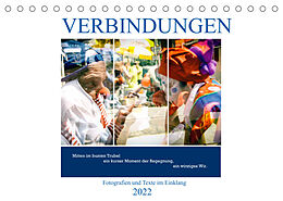 Kalender Verbindungen - Fotografien und Texte im Einklang (Tischkalender 2022 DIN A5 quer) von Martina Marten, Gudrun Schwibbe
