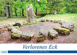 Kalender Verlorenes Eck - Geheimnisvolles Elsass (Wandkalender 2022 DIN A2 quer) von Thomas Bartruff