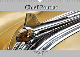 Kalender Chief Pontiac - Häuptling auf Rädern (Wandkalender 2022 DIN A3 quer) von Henning von Löwis of Menar