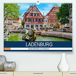 Kalender Ladenburg - Spätmittelalter am Neckar (Premium, hochwertiger DIN A2 Wandkalender 2022, Kunstdruck in Hochglanz) von Thomas Bartruff