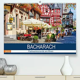 Kalender Bacharach - Fachwerkromantik am Rhein (Premium, hochwertiger DIN A2 Wandkalender 2022, Kunstdruck in Hochglanz) von Thomas Bartruff