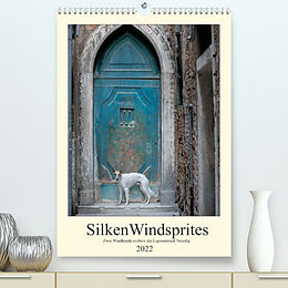 Kalender Silken Windsprites - Zwei Windhunde erobern die Lagunenstadt Venedig (Premium, hochwertiger DIN A2 Wandkalender 2022, Kunstdruck in Hochglanz) von Sabine Alexandra Wais
