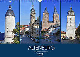 Kalender ALTENBURG, die alte Residenzstadt (Wandkalender 2022 DIN A3 quer) von Ulrich Senff