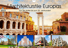Kalender Architekturstile Europas - von der Antike bis zum 20. Jahrhundert (Wandkalender 2022 DIN A4 quer) von Christian Müller