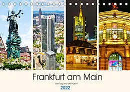 Kalender Frankfurt am Main - fotografische Impressionen bei Tag und bei Nacht (Tischkalender 2022 DIN A5 quer) von Christian Müller