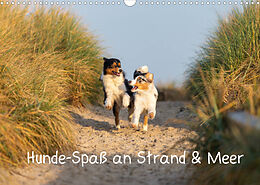 Kalender Hunde-Spaß an Strand &amp; Meer (Wandkalender 2022 DIN A3 quer) von Annett Mirsberger