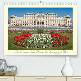 Kalender An der schönen blauen Donau - Ein Spaziergang in WienAT-Version (Premium, hochwertiger DIN A2 Wandkalender 2022, Kunstdruck in Hochglanz) von Karl Heindl