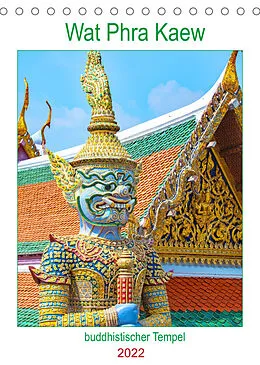 Kalender Wat Phra Kaew - buddhistischer Tempel (Tischkalender 2022 DIN A5 hoch) von Nina Schwarze