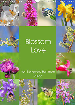 Kalender Blossom Love, von Bienen und Hummeln (Wandkalender 2022 DIN A3 hoch) von VogtArt
