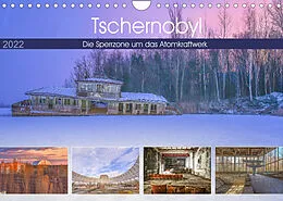 Kalender Tschernobyl - Die Sperrzone um das AtomkraftwerkAT-Version (Wandkalender 2022 DIN A4 quer) von Bettina Hackstein