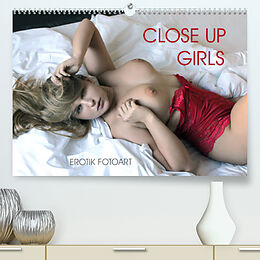 Kalender Erotik Fotoart Close Up Girls (Premium, hochwertiger DIN A2 Wandkalender 2022, Kunstdruck in Hochglanz) von Peter Walter