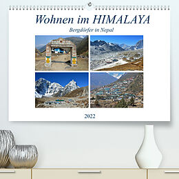 Kalender Wohnen im HIMALAYA, Bergdörfer in Nepal (Premium, hochwertiger DIN A2 Wandkalender 2022, Kunstdruck in Hochglanz) von Ulrich Senff