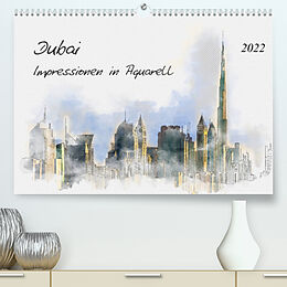 Kalender Dubai - Impressionen in Aquarell (Premium, hochwertiger DIN A2 Wandkalender 2022, Kunstdruck in Hochglanz) von Kerstin Waurick