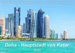 Kalender Doha - Hauptstadt von Katar (Tischkalender 2022 DIN A5 quer) von Kerstin Waurick