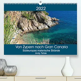 Kalender Von Zypern nach Gran Canaria (Premium, hochwertiger DIN A2 Wandkalender 2022, Kunstdruck in Hochglanz) von Andy Tetak