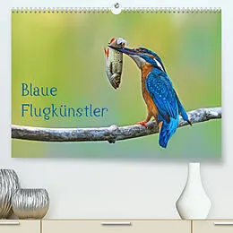 Kalender Blaue Flugkünstler (Premium, hochwertiger DIN A2 Wandkalender 2022, Kunstdruck in Hochglanz) von Dorothea OLDANI
