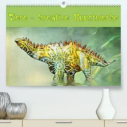 Kalender Tiere - kreative Kunstwerke (Premium, hochwertiger DIN A2 Wandkalender 2022, Kunstdruck in Hochglanz) von Liselotte Brunner-Klaus