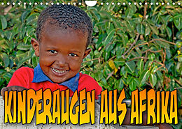 Kalender Kinderaugen aus Afrika (Wandkalender 2022 DIN A4 quer) von Joern Stegen