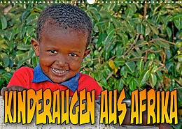 Kalender Kinderaugen aus Afrika (Wandkalender 2022 DIN A3 quer) von Joern Stegen
