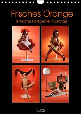 Kalender Frisches Orange (Wandkalender 2022 DIN A4 hoch) von Stefan Weis