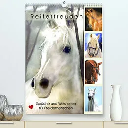 Kalender Reiterfreuden. Sprüche und Weisheiten für Pferdemenschen (Premium, hochwertiger DIN A2 Wandkalender 2022, Kunstdruck in Hochglanz) von Rose Hurley