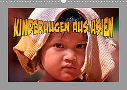 Kalender Kinderaugen aus Asien (Wandkalender 2022 DIN A3 quer) von Joern Stegen