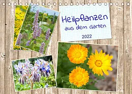 Kalender Heilpflanzen aus dem Garten (Tischkalender 2022 DIN A5 quer) von Kerstin Waurick