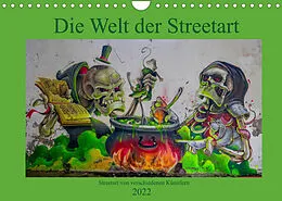 Kalender Die Welt der Streetart (Wandkalender 2022 DIN A4 quer) von Tom van Dutch