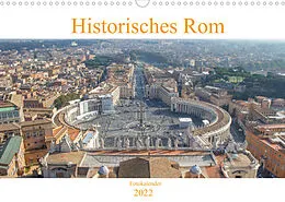 Kalender Historisches Rom (Wandkalender 2022 DIN A3 quer) von pixs:sell