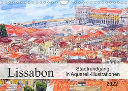 Kalender Lissabon - Stadtrundgang in Aquarell-Illustrationen (Wandkalender 2022 DIN A4 quer) von Anja Frost