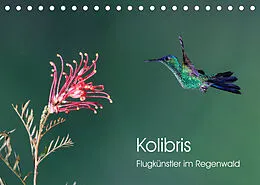 Kalender Kolibris - Flugkünstler im Regenwald (Tischkalender 2022 DIN A5 quer) von David Oberholzer