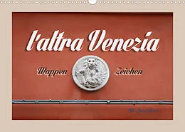 Kalender l´altra Venezia Wappen Zeichen (Wandkalender 2022 DIN A3 quer) von Uli Landsherr