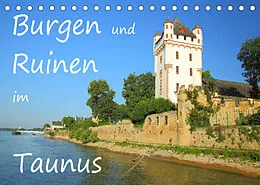 Kalender Burgen und Ruinen im Taunus (Tischkalender 2022 DIN A5 quer) von Gerald Abele