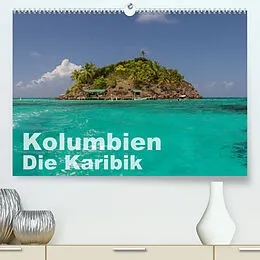 Kalender Kolumbien - Die Karibik (Premium, hochwertiger DIN A2 Wandkalender 2022, Kunstdruck in Hochglanz) von Mapache