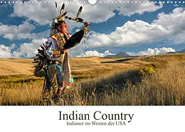 Kalender Indian Country - Indianer im Westen der USA (Wandkalender 2022 DIN A3 quer) von Christian Heeb